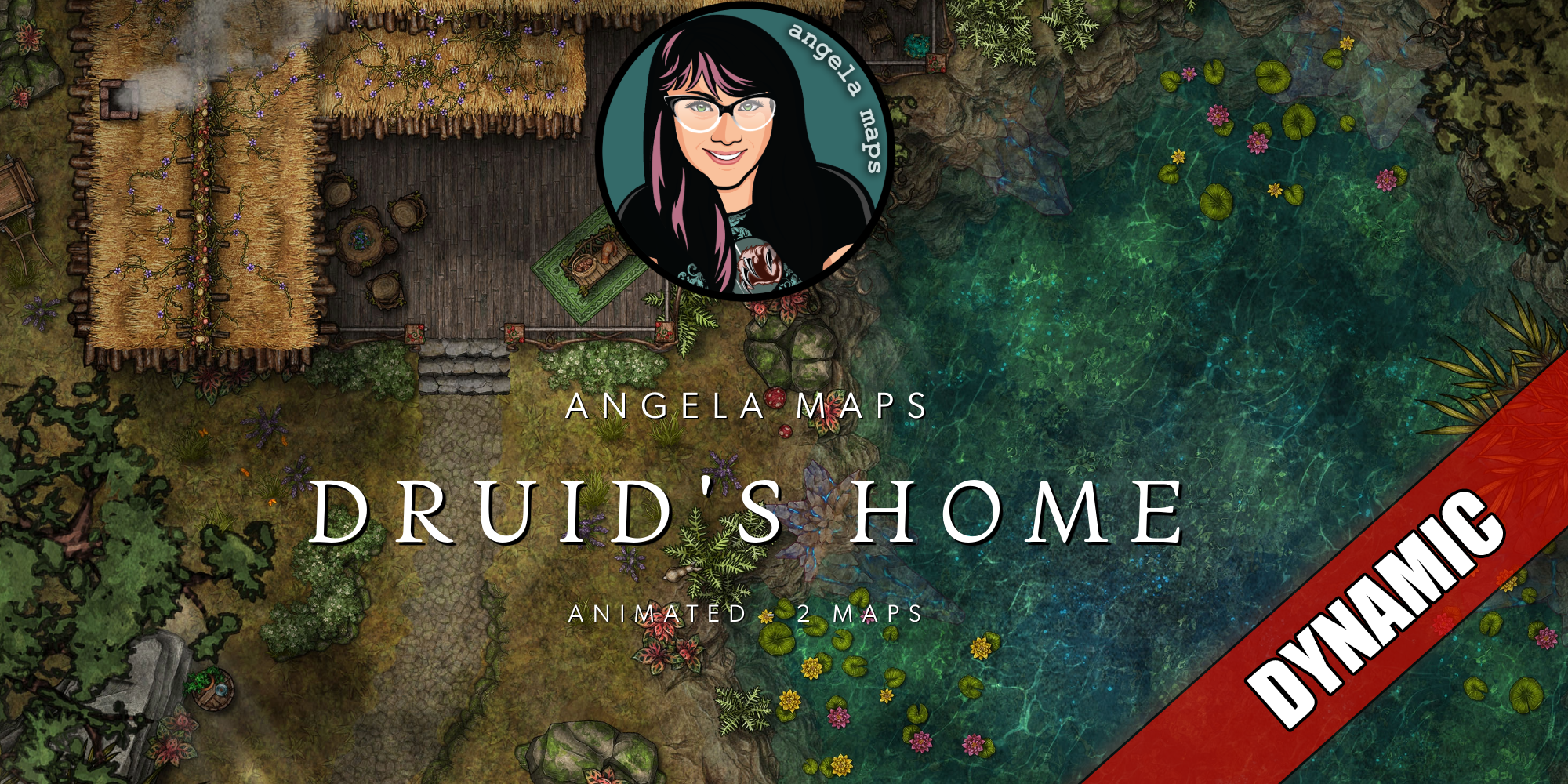 Angela Maps Druid's Home Dynamic